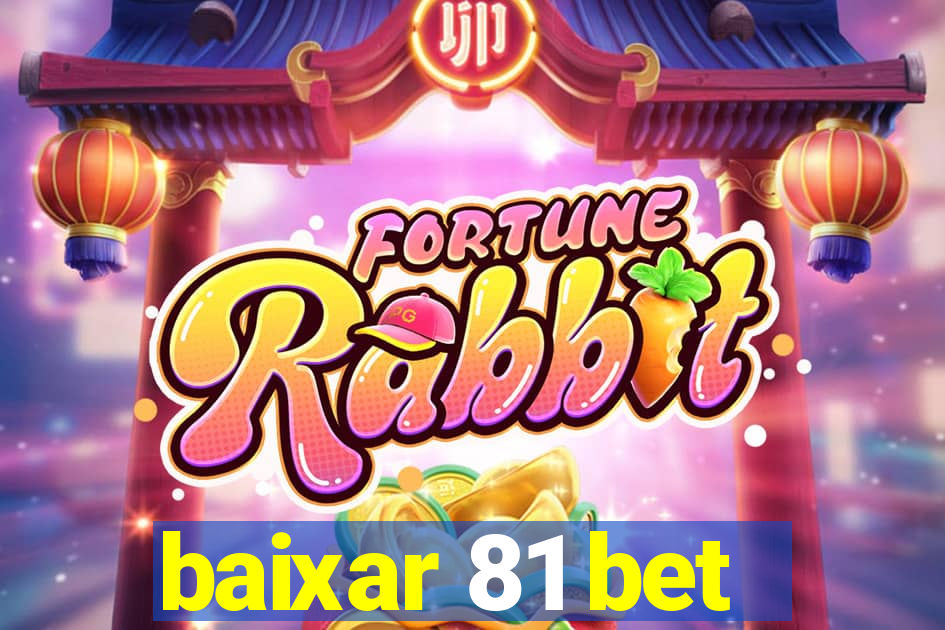 baixar 81 bet